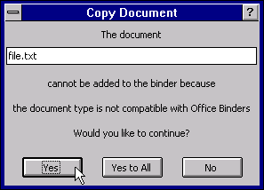 The document cannot be added to the binder because it is incompatible.