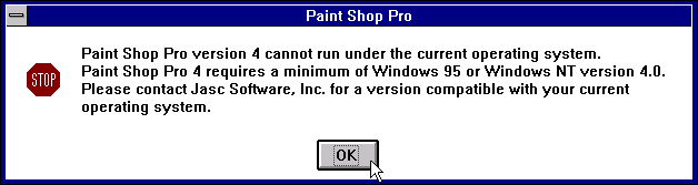 Error message - PSP4 requires a minimum of Windows 95 or NT 4. Please contact Jasc.
